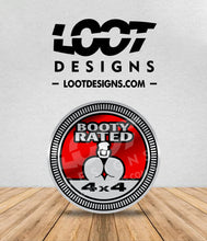 Load image into Gallery viewer, BOOTY RATED Badge for Offroad Vehicle