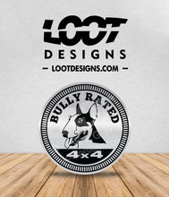 Load image into Gallery viewer, BULLY RATED Badge for Offroad Vehicle