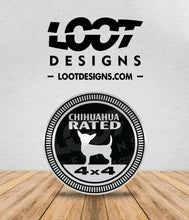 Load image into Gallery viewer, CHIHUAHUA RATED Badge for Offroad Vehicle