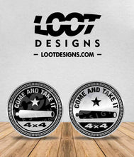 Load image into Gallery viewer, COME AND TAKE IT Badge for Offroad Vehicle