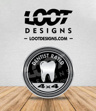 Load image into Gallery viewer, DENTIST / DENTAL HYGIENIST / DMD RATED Badge for Offroad Vehicle