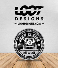Load image into Gallery viewer, IS LIFE Badge for Offroad Vehicle