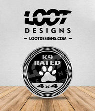 Load image into Gallery viewer, DOG / K9 RATED Badge for Offroad Vehicle