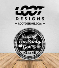 Load image into Gallery viewer, PARROT HEAD / FINS UP! / MARGARITAVILLE / BUBBLES UP / KEEP THE PARTY GOING / BUFFETT Badge for Offroad Vehicle