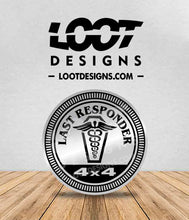 Load image into Gallery viewer, LAST RESPONDER Badge for Offroad Vehicle