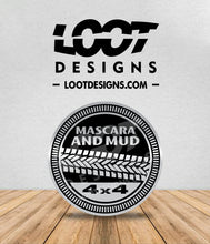 Load image into Gallery viewer, MASCARA AND MUD Badge for Offroad Vehicle