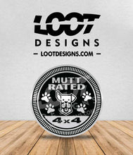 Load image into Gallery viewer, MUTT RATED Badge for Offroad Vehicle