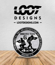 Load image into Gallery viewer, WHO HAS YOUR 6 (Proverbs 17:17) Badge for Offroad Vehicle