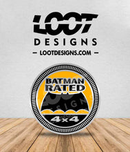 Load image into Gallery viewer, BATMAN RATED Badge for Offroad Vehicle