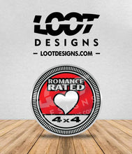 Load image into Gallery viewer, ROMANCE RATED Badge for Offroad Vehicle