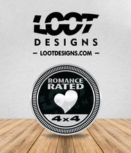 Load image into Gallery viewer, ROMANCE RATED Badge for Offroad Vehicle