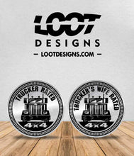 Load image into Gallery viewer, TRUCKER / TRUCKER'S WIFE RATED Badge for Offroad Vehicle