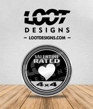 Load image into Gallery viewer, VALENTINE RATED Badge for Offroad Vehicle