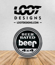 Load image into Gallery viewer, BEER RATED Badge for Offroad Vehicle