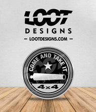 Load image into Gallery viewer, COME AND TAKE IT Badge for Offroad Vehicle