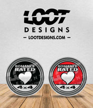 Load image into Gallery viewer, ROMANCE RATED Badge for Offroad Vehicle