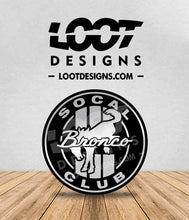 Load image into Gallery viewer, SOCAL BRONCO CLUB Badge for Bronco