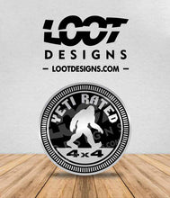 Load image into Gallery viewer, SASQUATCH / YETI / BIGFOOT RATED Badge for Offroad Vehicle