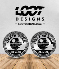 Load image into Gallery viewer, DEATH STAR / THAT'S NO MOON Badge for Offroad Vehicle
