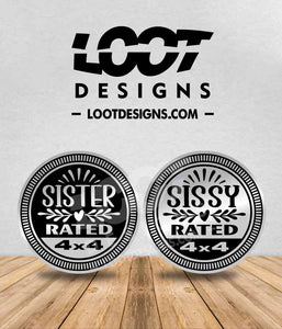 SISTER / SISSY RATED Badge for Offroad Vehicle