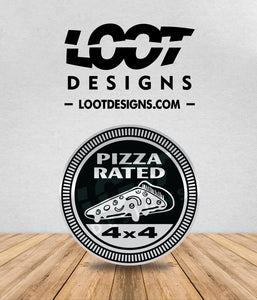 PIZZA RATED Badge for Offroad Vehicle