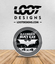 Load image into Gallery viewer, BATMAN RATED Badge for Offroad Vehicle

