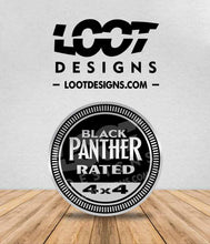 Load image into Gallery viewer, BLACK PANTHER RATED Badge for Offroad Vehicle
