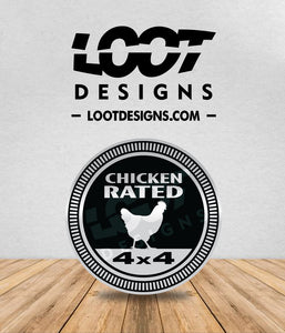 CHICKEN RATED Badge for Offroad Vehicle