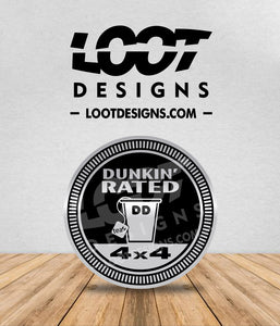 DUNKIN' RATED Badge for Offroad Vehicle