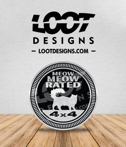 MEOW MEOW RATED Badge for Offroad Vehicle
