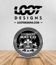 Load image into Gallery viewer, STARBUCKS RATED Badge for Offroad Vehicle
