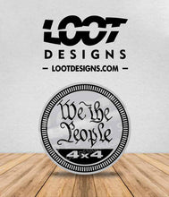Load image into Gallery viewer, WE THE PEOPLE Badge for Offroad Vehicle
